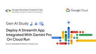 Gen AI Study Jam | Deploy a Streamlit App Integrated with Gemini Pro on Cloud Run