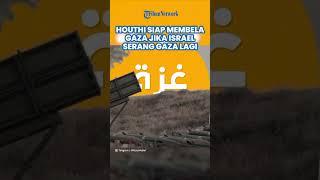 Houthi Siap Perang, Jika Serangan ke Gaza Berlanjut, Israel Bakal Jadi Sasaran Tembak