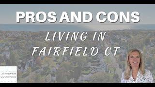 Pros and Cons of Living in Fairfield CT | Moving to Fairfield CT | Fairfield CT Real Estate