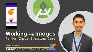 06 Working with Images | Creating a Random Guessing Game App | Android App Development in Kotlin