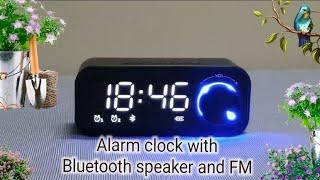 Alarm clock with Bluetooth speaker and FM radio