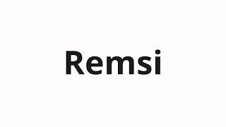 How to pronounce Remsi | Рэмси (Ramsey in Russian)