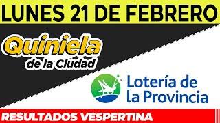 Resultados Quinielas Vespertinas de la Ciudad y Buenos Aires, Lunes 21 de Febrero