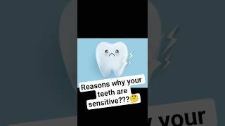 Reasons why your teeth are sensitive? #shorts #viralvideo #youtubeshorts #youtube #sensitivity