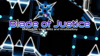 (NEW HARDEST) Blade of Justice by Manix648 (Extreme Demon) || Geometry Dash