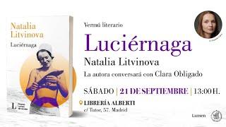 NATALIA LITVINOVA presenta 'Luciérnaga' Premio Lumen de Novela 2024