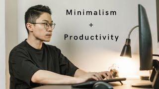 How Minimalism Can Help You With Productivity