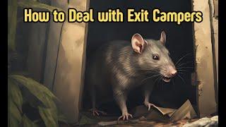 How to Deal with Exit Campers