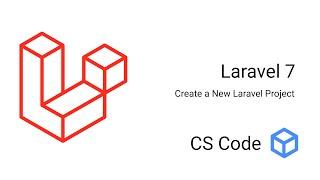 Laravel 7 - Create a New Laravel Project