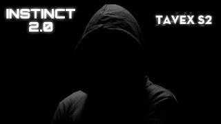 TAVEX S2 - Instinct 2.0  [Copyright-Free] No.92