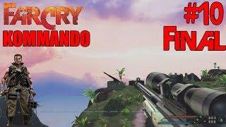 Прохождение Far Cry: Kommando - #10 Миссия невыполнима | ФИНАЛ!