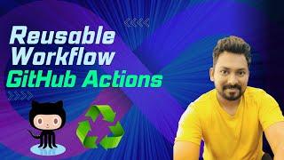 GitHub Actions: How to Create Reusable Workflows for Streamlined Automation