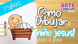 Como dibujar AL NIñO JESUS | Arte y Dibujos para Niños