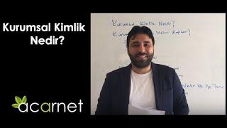 Kurumsal Kimlik Nedir?