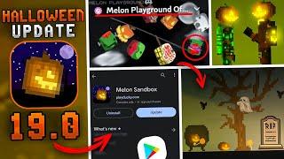 HALLOWEEN UPDATE 19.0 IN MELON PLAYGROUND?!