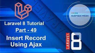 Laravel 8 Tutorial - Insert Record Using Ajax