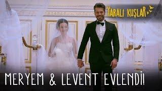 Meryem ve Levent evlendi! | Yaralı Kuşlar 165. Bölüm