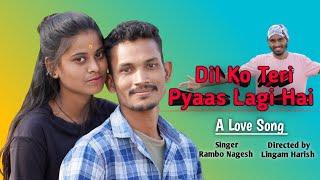 DIL KO TERI PYAAS LAGI HAI ( Hindi song ) | Lingam Harish | Rambo Nagesh | Bhagya Jhadi