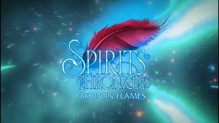 Spirits Chronicles: Born in Flames