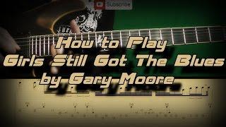 How To Play Gary Moore - Still Got The Blues Как играть, Guitar lesson