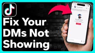 How To Fix TikTok Direct Message Not Showing