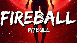 Pitbull - Fireball (Lyrics) feat. John Ryan