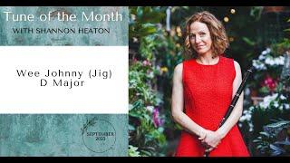 Wee Johnny [Jig] - Tune of the Month with Shannon Heaton