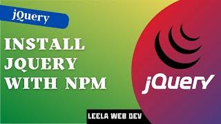 5. Install jQuery using NPM Node Package Manager | package.json file manage Dependencies - jQUery