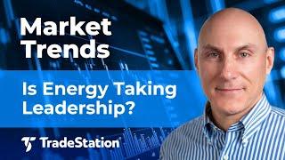 Are Energy Stocks Taking Leadership? Market Trends: 3/20/25