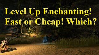 ESO Level up Enchanting! Fast or Cheap! Which One?