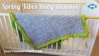 Spring Vibes Baby Blanket Free Crochet Pattern | Crafting Happiness