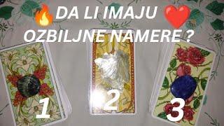 DA LI IMAJU OZBILJNE NAMERE PREMA VAMA? ️ IZABERI KARTU - TAROT