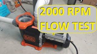 2000 RPM Flow Test 1.5hp Black + Decker Pool Pump