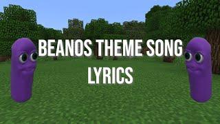 Beanos Theme Song [LYRICS]