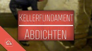 Kellerfundament gegen aufsteigende Feuchtigkeit abdichten  Heimwerker SPEZIAL