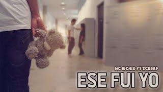 Ese Fui Yo - (Rap Romantico 2020) Mc Richix Ft. Zckrap + [LETRA]