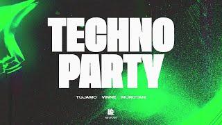 Tujamo, VINNE & Murotani - Techno Party (Bass House / Tech House)