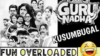 Guru Nadha KUSUMBUGAL | BIGG BOSS | Fun Video 