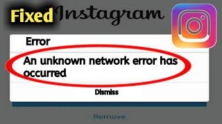 Fix Instagram An Unknown Error has occurred Problem Solved