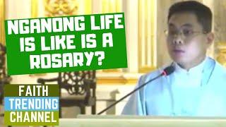 MAKAT-ON KA ANING SERMON: NGANONG LIFE IS LIKE IS A ROSARY?