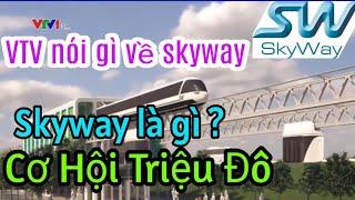 Skyway Là Gì? Cách đầu tư như thế nào? Liên hệ zalo 0963986259 để được hỗ trợ và tư vấn