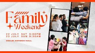 Calvary Community Church // Family Weekend //  22nd & 23rd JULY