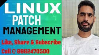 Linux Patch Management || How to Patch Linux OS vulnerability