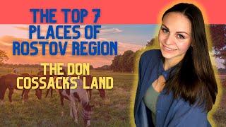 Top 7 places of Rostov region (South of Russia)//The Cossacks' land. Russian tourism for foreigners.