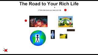 The Road to Your Rich Life