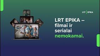 LRT EPIKA – filmai ir serialai visiems