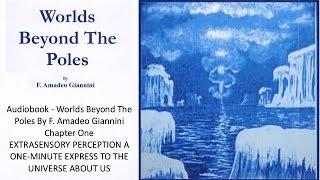 Worlds Beyond The Poles By F. Amadeo Giannini Chapter One Audio book  #flatearth