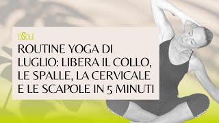 Yoga per il collo e le spalle: libera schiena e cervicale in soli 5 minuti!