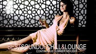 Best Sound of Chill & Lounge 2024 (Finest Chillout Songs with Summer Feeling Del Mar) 4K