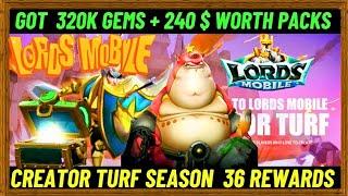 Got 320K Gems + 240 $ worth Material Madness Pack Creator Turf Rewards Season 36 Lords Mobile